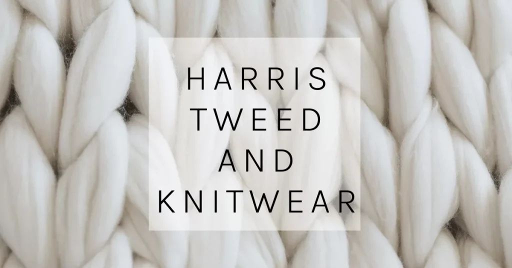 Harris Tweed and Knitwear